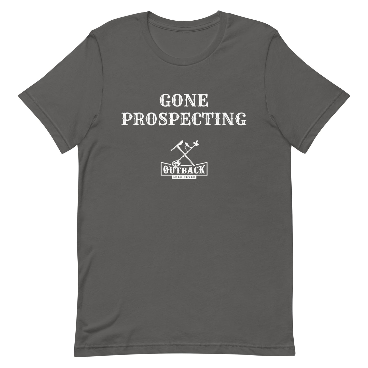 Unisex T-Shirt "GONE PROSPECTING"