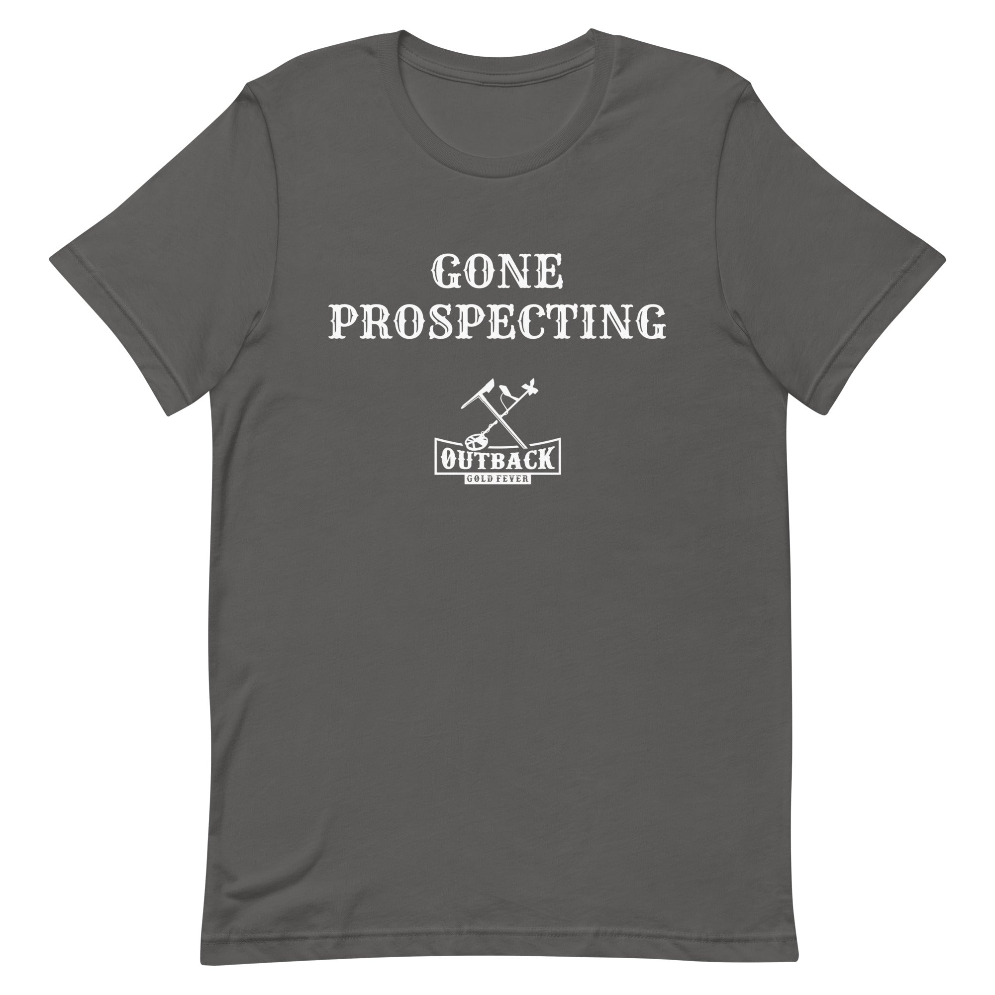 Unisex T-Shirt "GONE PROSPECTING"