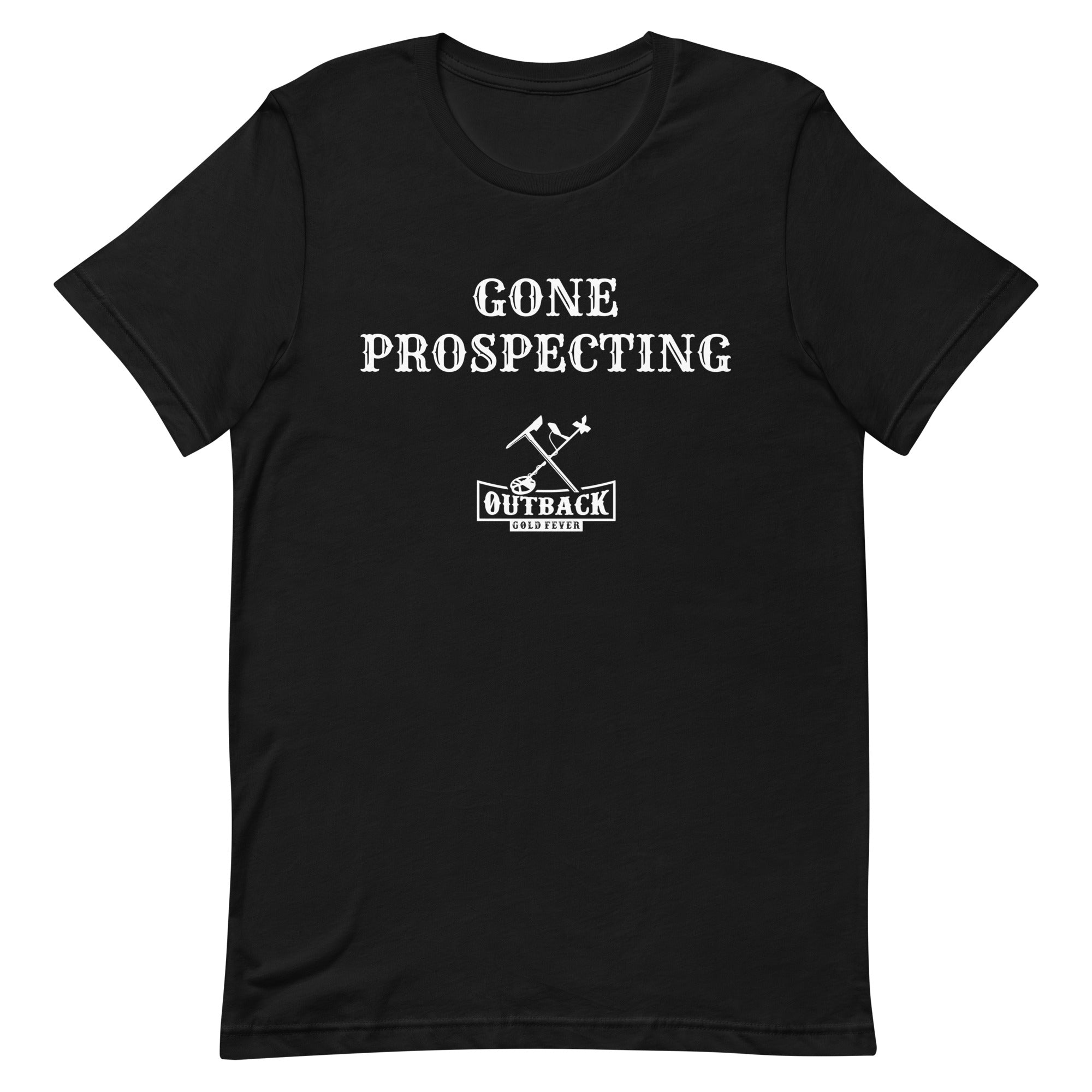 Unisex T-Shirt "GONE PROSPECTING"