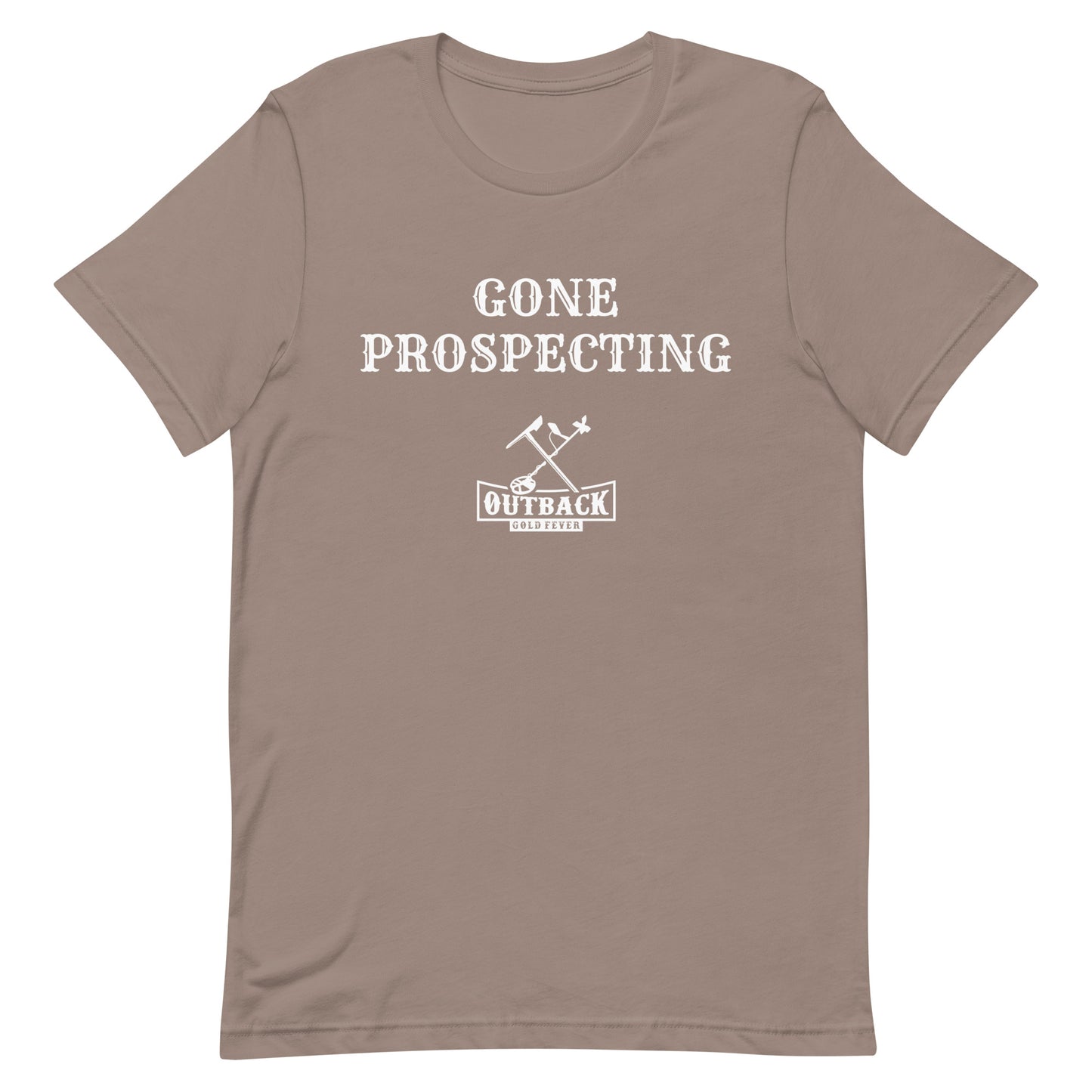 Unisex T-Shirt "GONE PROSPECTING"